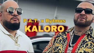 PAT x Rytmus  Kaloro Official Video [upl. by Hild229]