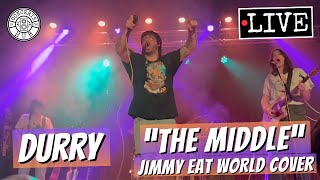 Durry quotThe Middlequot Jimmy Eat World Cover LIVE [upl. by Asseralc]