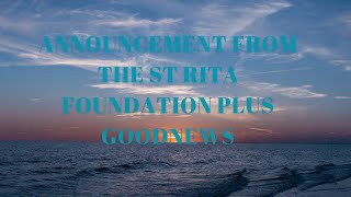 ANNOUNCEMENT FROM THE ST RITA FOUNDATION PLUS GOODNEWS funding disbursement [upl. by Damita]