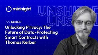 Ep 7 I Unlocking Privacy The Future of DataProtecting Smart Contracts with Thomas Kerber [upl. by Fabyola763]