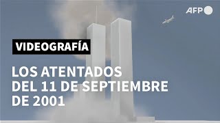 Los atentados del 11 de septiembre de 2001  AFP [upl. by Atener]