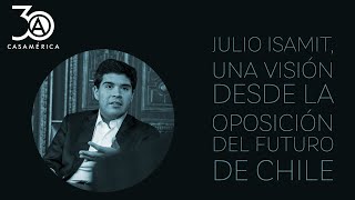 Julio Isamit una visión desde la oposición del futuro de Chile [upl. by Alfred]