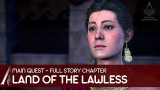 Assassins Creed Odyssey  Main Quest  Land of the Lawless [upl. by Iruahs]