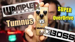 Wampler Tumnus vs Boss Super OverDrive SD1 [upl. by Becki]