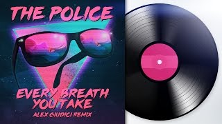 The Police  Every Breath You Take Alex Giudici Remix [upl. by Adnalahs]