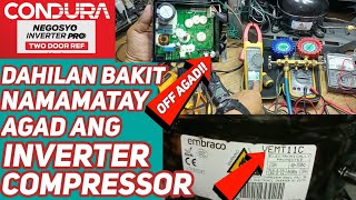 Dahilan Bakit Namamatay  Agad ang INVERTER COMPRESSOR  Condura Negosyo Inverter Refrigerator [upl. by Svetlana834]