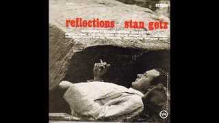 Stan Getz Reflections [upl. by Australia]