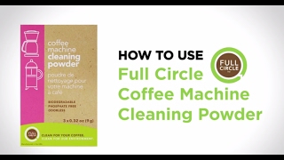 How To Use  Full Circle Coffee Machine Cleaning Powder [upl. by Atnoek]