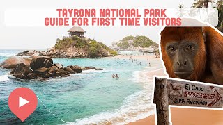 Tayrona National Park Guide for First Time Visitors [upl. by Atil]