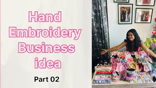 Hand Embroidery business ideas 😱part 02 [upl. by Orlosky]