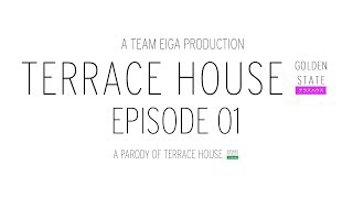 TERRACE HOUSE GOLDEN STATE  Episode 01 TERRACE HOUSE PARODY [upl. by Islean193]