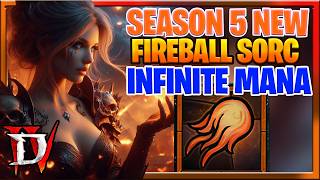 Diablo 4 Season 5 Fireball Sorc Build Guide  Infinite Mana Staff Of Endless Rage Build Sorcerer D4 [upl. by Merissa]