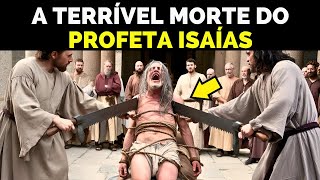 O profeta que andava NU E DESCALÇO A História e MORTE TERRÍVEL de Isaías COMPLETO [upl. by Nodnart114]