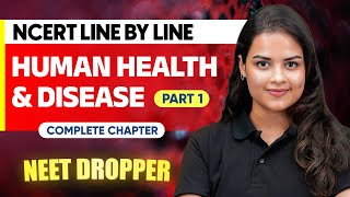 HUMAN HEALTH amp DISEASES  Part 1  NCERT Line by Line  Zoology Chapter 12  NEET [upl. by Nolaj]