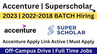 Accenture OffCampus Drive Link Active  Superscholar Hiring  WFH Jobs  2023  20222018 BATCH [upl. by Acinna]