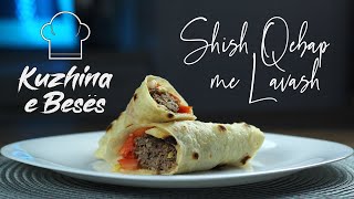 24 Shish Qebap me Lavash nga Kuzhina e Beses [upl. by Gabrielle]