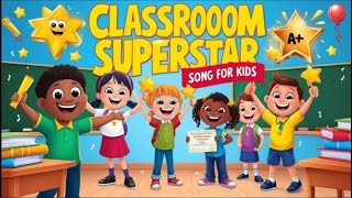 Classroom Anthem for Kids  Motivational amp Fun Learning Song to Inspire [upl. by Aynor]