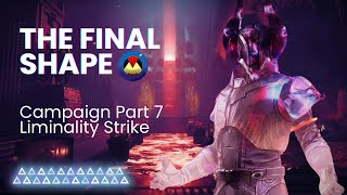 Destiny 2  The Final Shape Campaign Strike Liminality [upl. by Alpheus]