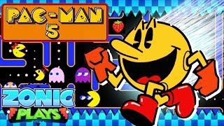 PACMAN 5  Zonic Plays PacMan Fan Game [upl. by Platt]