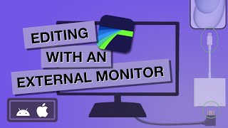 Using an External Monitor with LumaFusion [upl. by Armington]