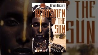 Herdsmen Of The Sun [upl. by Joellyn]