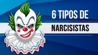 6 TIPOS DE NARCISISTAS [upl. by Anitsirc785]