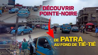 Découvrir PointeNoire  De Patra au Fond de TiéTié  Ligne 3  République du Congo [upl. by Ahsikam]