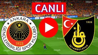 🔴GENÇLERBİRLİĞİ İSTANBULSPOR MAÇI CANLI İZLE  eFootball Türkçe Simülasyon [upl. by Notsa]