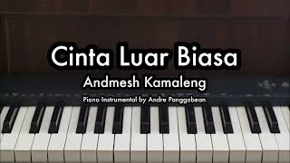 Cinta Luar Biasa  Andmesh Kamaleng  Piano Karaoke by Andre Panggabean [upl. by Nowell]