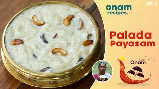 Palada Payasam Recipe  Onam Series Ep  1  Onam Recipes [upl. by Marcel]