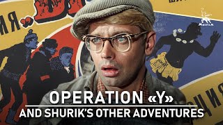 Operation quotYquot and Shuriks Other Adventures  COMEDY  FULL MOVIE [upl. by Libbna]