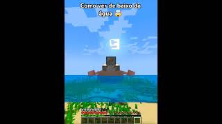 COMO VER DE BAIXO DA ÁGUA 🤯 minecraft minecraftshorts shorts [upl. by Asirehc]