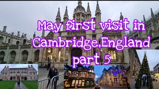 MY FIRST VISIT IN CAMBRIDGEKINGS COLLEGEMAGDALENE COLLEGE PART 5 [upl. by Narih]