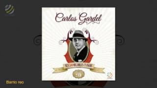 Carlos Gardel  quotBarrio Reoquot [upl. by Pirali268]