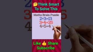 Mathematical Challenges Think Smart MathsbySP07 shorts viral brainpuzzles mathspuzzles [upl. by Pouncey]