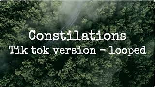 Constellations  15 min loop  TIK TOK VERSION   Jade LeMac [upl. by Gottuard923]