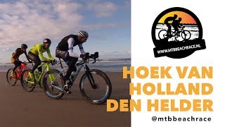 De zwaarste MTB Beachrace van Nederland  Hoek van Holland  Den Helder [upl. by Prevot]