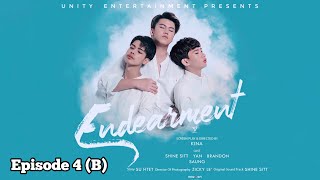 Endearment The Series Episode4B [upl. by Neik]