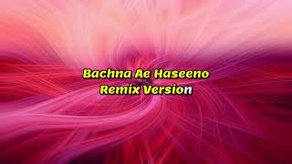 Bachna Ae Haseeno Remix Karaoke With LyricsBachna Ae Haseeno [upl. by Eeroc]