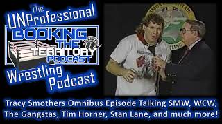 Tracy Smothers Omnibus BTT Episode Recorded July 2017 and July 2019 [upl. by Rramaj]