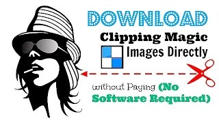 Download Clipping Magic images directly with browser plugin no software required [upl. by Llerej]