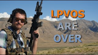 LPVOs are Bad Now [upl. by Aleel]