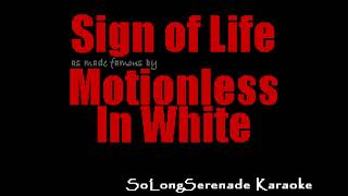 Motionless In White  Sign of Life Karaoke Version [upl. by Sigvard131]