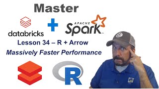 Master Databricks and Apache Spark Step by Step Lesson 34  Use R with Arrow  Awesome Performance [upl. by Kikelia]