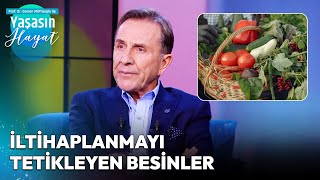 İltihap Azaltan Besinler Hangileri  Osman Müftüoğlu ile Yaşasın Hayat [upl. by Thornie]