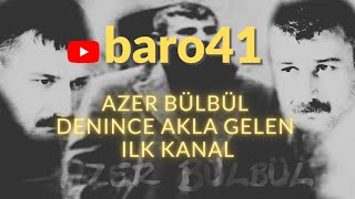 Azer Bülbül  Dokunsan düsecek hale gelmisim baro41 [upl. by Neevan560]