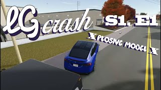 LGcrash Season 1 Episode 1 Xplosive Model X [upl. by Adaj]