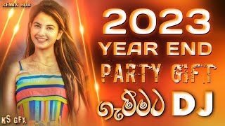 2023 Year End Dj Nonstop  Dance Party Dj  New Sinhala Songs Dj Nonstop  Dance Dj Nonstop 2023 [upl. by Mikiso253]