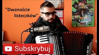 DWANAŚCIE LISTECZKÓW  AKORDEON  BOSSMusicLomza [upl. by Anneyehc]