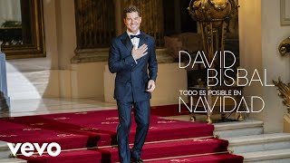 David Bisbal  Todo Es Posible En Navidad Video Oficial [upl. by Carter262]